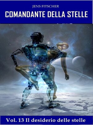 cover image of Il desiderio delle stelle (COMANDANTE DELLA STELLE 13)